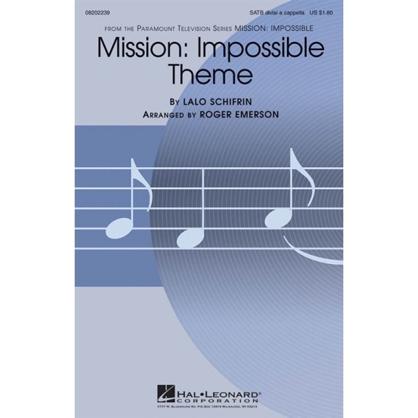 Lalo Schifrin: Mission Impossible Theme (SATB)