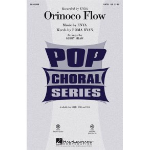 ENYA ORINOCO FLOW (SHAW KIRBY) SATB CHORAL