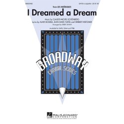 Alain Boublil/Claude-Michel Schnberg: I Dreamed A Dream (Les Misrables) - SATB A Cappella
