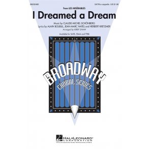 Alain Boublil/Claude-Michel Schnberg: I Dreamed A Dream (Les Misrables) - SATB A Cappella