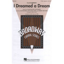Alain Boublil/Claude-Michel Schnberg: I Dreamed A Dream (Les Misrables) (Arr. Shaw) - TTBB A Cappella
