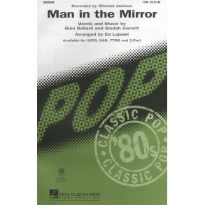 Michael Jackson: Man In The Mirror (arr. Lojeski) - TTBB