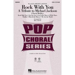 JACKSON MICHAEL ROCK WITH YOU TRIBUTE MEDLEY (ARR HUFF MAC) 2PT CHORAL