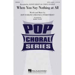 When You Say Nothing (Shaw) Satb