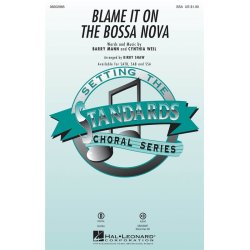Barry Mann/Cynthia Weil: Blame It On The Bossa Nova (Arr. Kirby Shaw)