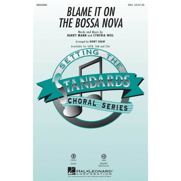 Barry Mann/Cynthia Weil: Blame It On The Bossa Nova (Arr. Kirby Shaw)