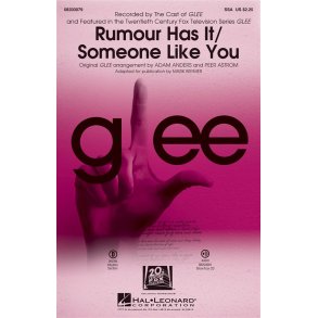 Adele: Rumour Has It/Someone Like You (Choral Mash-up From Glee)