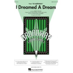 Alain Boublil/Claude-Michel Schonberg: I Dreamed A Dream (SAB)