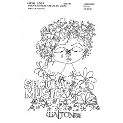 Paul T. Sjolund: Love Lost - SATB