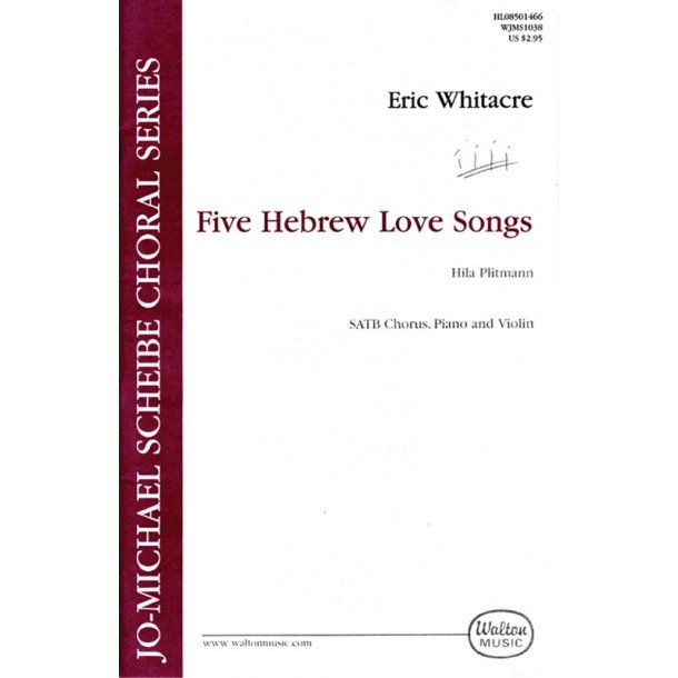 Eric Whitacre: Five Hebrew Love Songs (SATB Vocal Score)