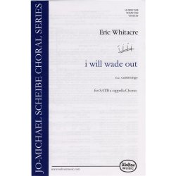 Eric Whitacre: I Will Wade Out (SATB)