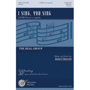 Anders Edenroth: I Sing, You Sing - SATBB