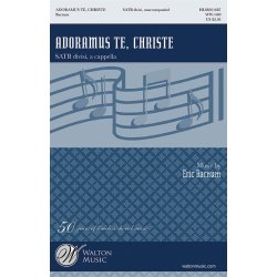 BARNUM ERIC WILLIAM ADORAMUS TE CHRISTE SATB DV A CAPPELLA CHORAL
