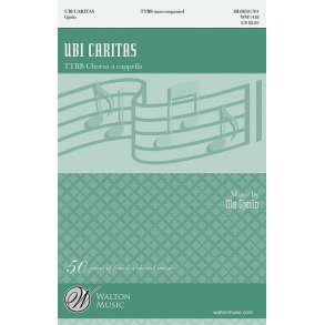 Ola Gjeilo: Ubi Caritas (TTBB)