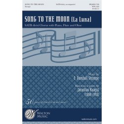 STROOPE Z. RANDALL SONG TO THE MOON LA LUNA SATB DIVISI CHOR