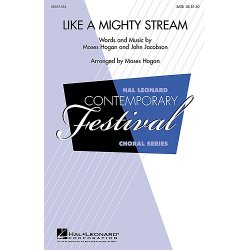 Like A Mighty Stream Jcbsn/Hgan Satb