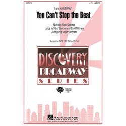 Marc Shaiman/Scott Wittman: You Can't Stop The Beat (Hairspray) - SATB