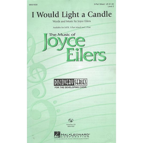 Joyce Eilers: I Would Light A Candle (SAB)