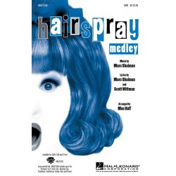 Marc Shaiman: Hairspray Medley (SATB)