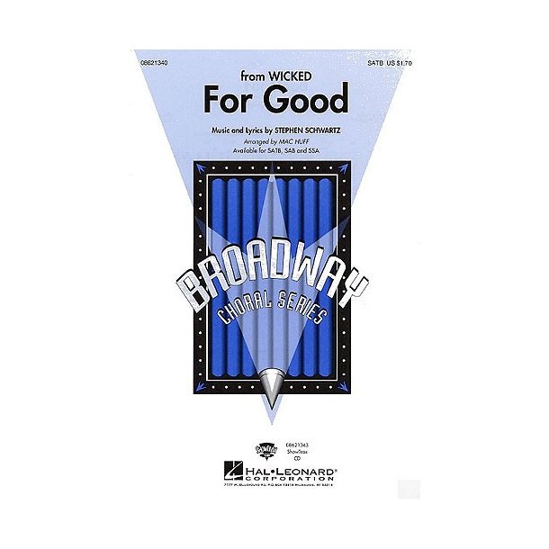 Stephen Schwartz: For Good (Wicked) (SATB)