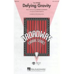 Stephen Schwartz: Defying Gravity (Wicked) (SSA)
