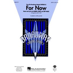 Lopez/Marx: For Now (Avenue Q) (SATB)