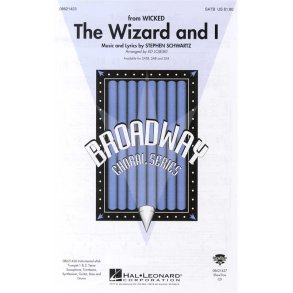 Stephen Schwartz: The Wizard And I (SATB)
