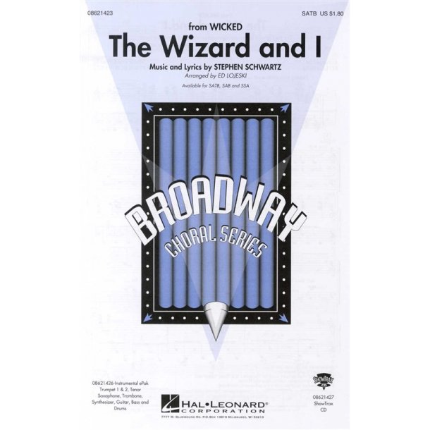 Stephen Schwartz: The Wizard And I (SATB)