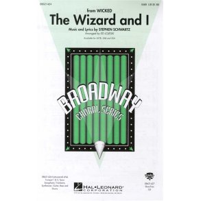 Stephen Schwartz: The Wizard And I (SAB)