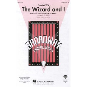 Stephen Schwartz: The Wizard And I (SSA)