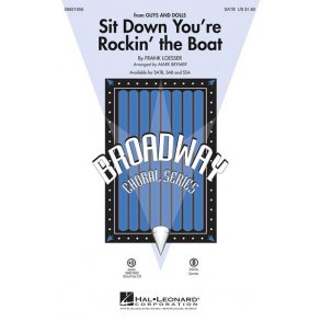 Frank Loesser: Sit Down You're Rockin' the Boat (SATB)