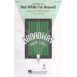 Stephen Sondheim: Not While I'm Around (Sweeney Todd) - SAB