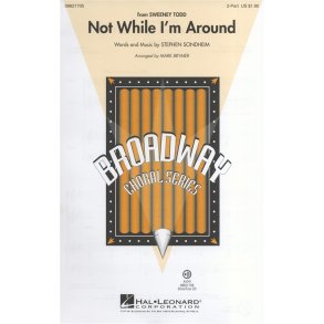 Stephen Sondheim: Not While I'm Around (Sweeney Todd) - 2-Part