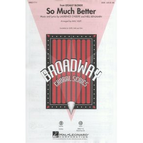 Laurence O'Keefe/Nell Benjamin: So Much Better (Legally Blonde) - SSA