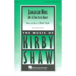 Kirby Shaw: Jamaican Noel (SAB)