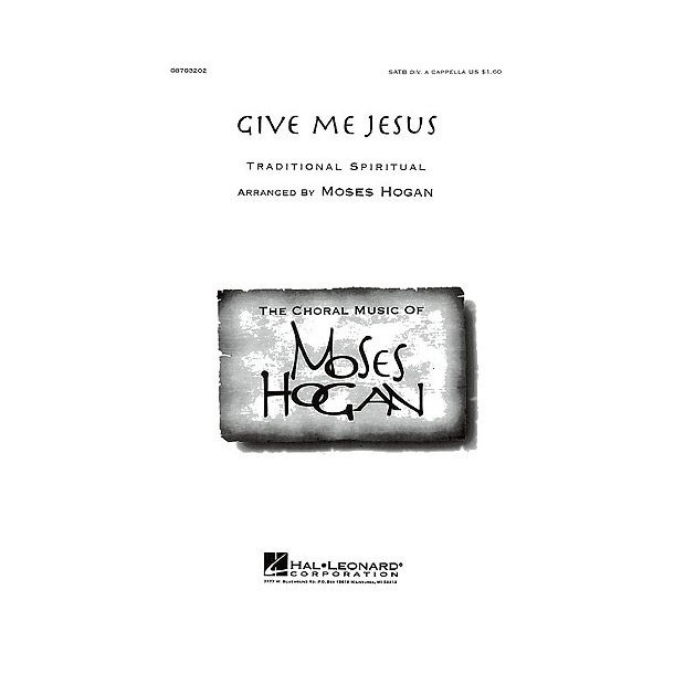 Give Me Jesus (SATB)
