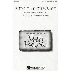 Moses Hogan: Ride The Chariot (SATB)