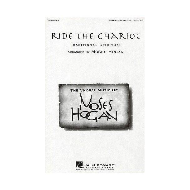 Moses Hogan: Ride The Chariot (SATB)