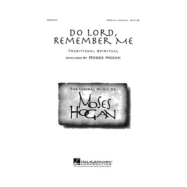 Moses Hogan: Do Lord, Remember Me SATB