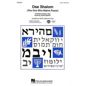 John Leavitt: Ose Shalom (The One Who Makes Peace) - 2-Part
