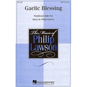 Philip Lawson: Gaelic Blessing SATB