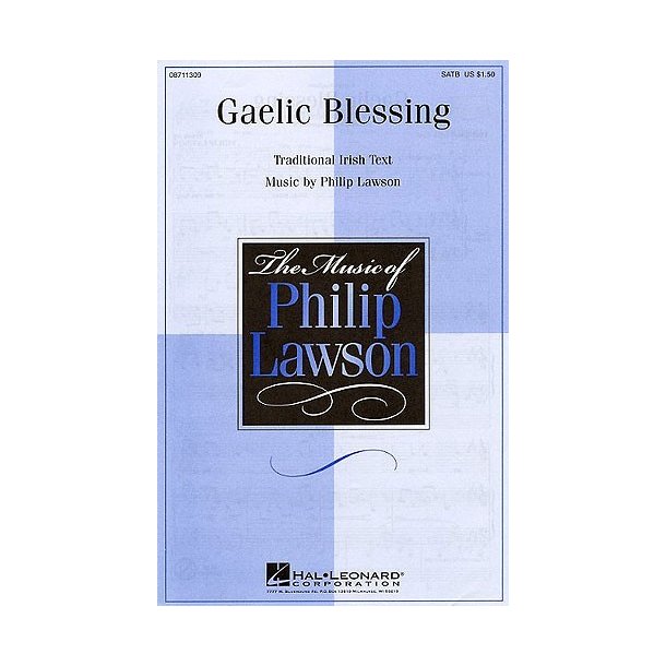 Philip Lawson: Gaelic Blessing SATB