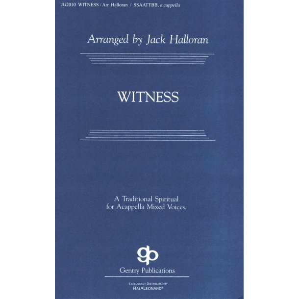 Jack Halloran: Witness - SATB