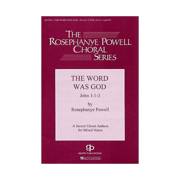Rosephanye Powell: The Word Was God