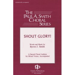 Smith Shout Glory Satb
