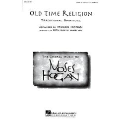 Moses Hogan: Old Time Religion