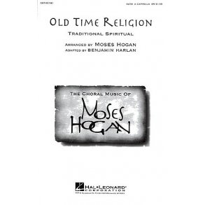 Moses Hogan: Old Time Religion