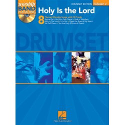 Worship Band Playalong Volume 1: Holy is the Lord - Drums Edition