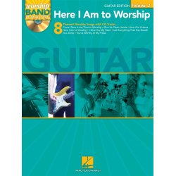 Worship Band Playalong Volume 2: Here I Am To Worship - Guitar Edition