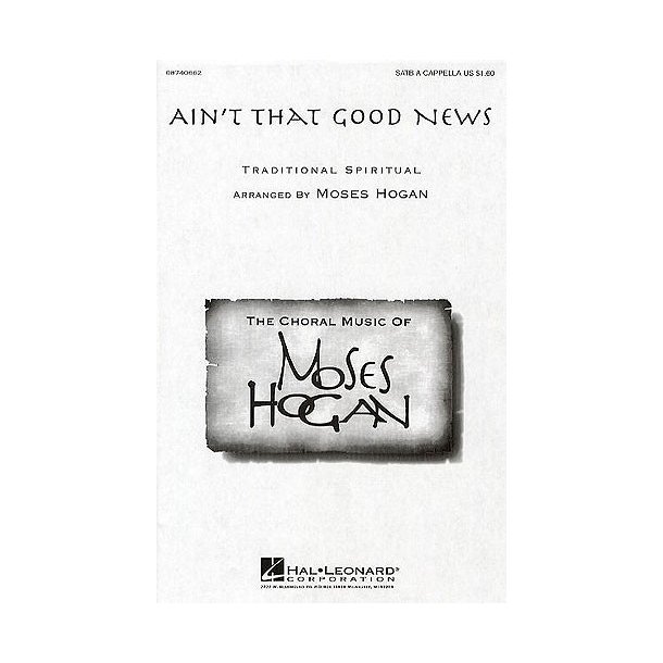 Ain't That Good News SATB A Cappella